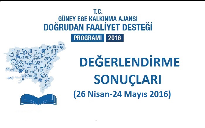 2016 YILI 2.DÖNEM DOĞRUDAN FAALİYET DESTEĞİ DEĞERLENDİRME SONUÇLARI